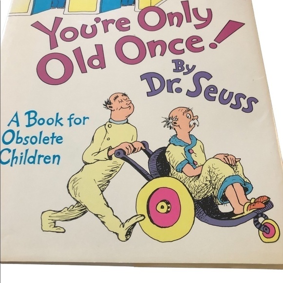 VTG Dr Seuss You’re Only Old Once l! A Book For Obsolete Children Hardcover 1986 - Picture 3 of 7